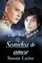 [Senses and Sensations 01] • Sonidos de amor (Sentidos y sensaciones)